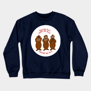 Monkeys See No Evil, Hear No Evil, Speak No Evil Crewneck Sweatshirt